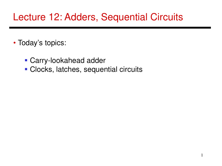 lecture 12 adders sequential circuits