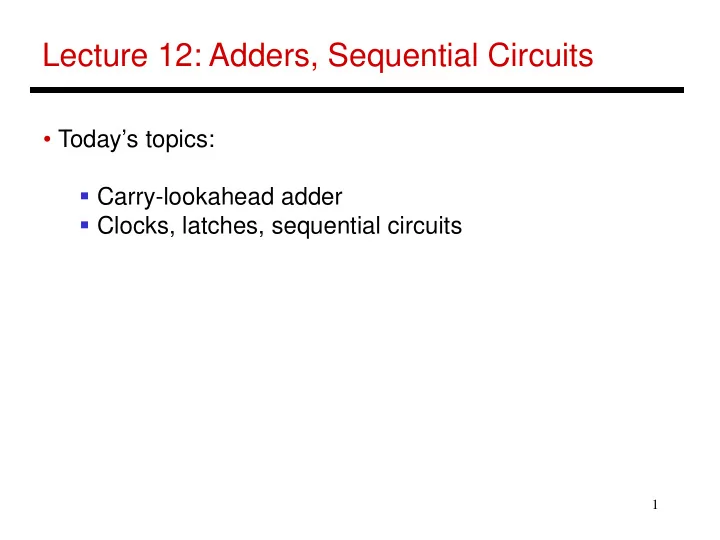 lecture 12 adders sequential circuits