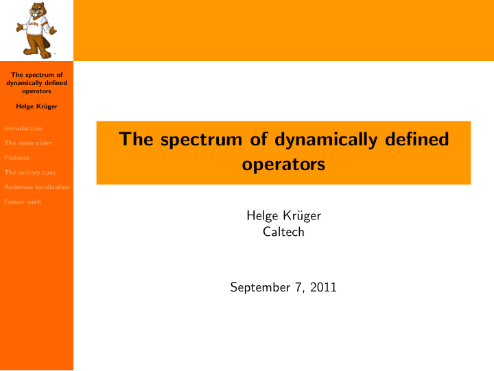 the spectrum of dynamically defined