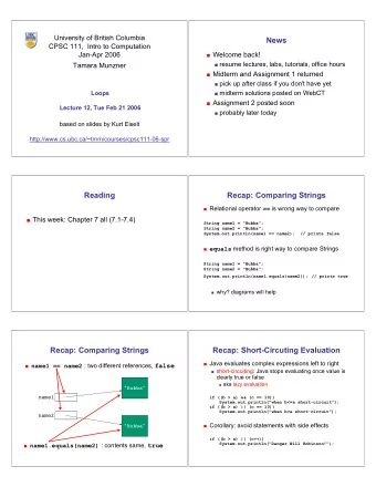 News  CPSC 111,  Intro to Computation  Jan-Apr 2006  Welcome back!  resume lectures, labs,