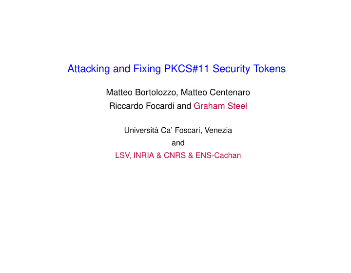 attacking and fixing pkcs 11 security tokens