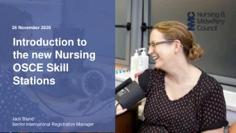 the new Nursing  OSCE Skill  Stations  Jack Bland  Senior International Registration Manager