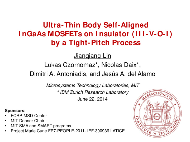 ultra thin body self aligned i ngaas mosfets on i