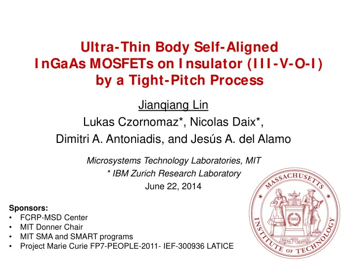 ultra thin body self aligned i ngaas mosfets on i
