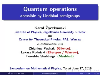 Quantum operations  acessible by Lindblad semigroups  Karol   Zyczkowski  Institute of Physics,