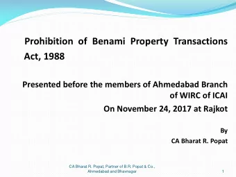Prohibition of Benami Property Transactions  Act, 1988  Presented before the members of Ahmedabad