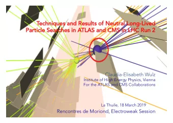 Techniques and Results of Neutral Long-Lived  echniques and Results of Neutral Long-Lived  Particle