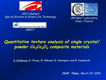 Quantitative texture analysis of single crystal/ powder Ca 3 Co 4 O 9 composite materials  E.