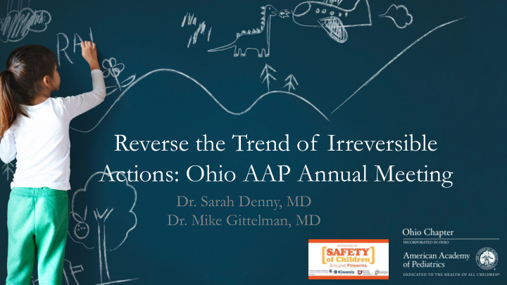reverse the trend of irreversible actions ohio aap annual