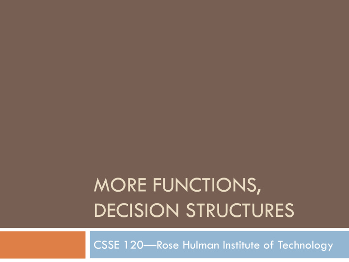 more functions decision structures