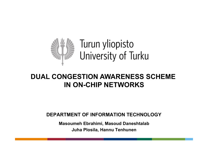 dual congestion awareness scheme in on chip networks