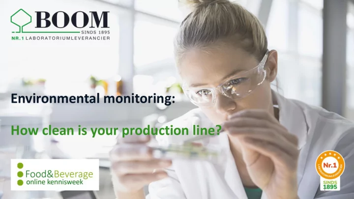 how clean is your production line