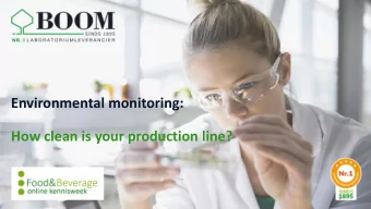 How clean is your production line?  1  Presenting  Hinke Dekter  Accountmanager (Food and