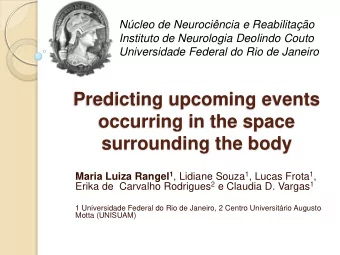 occurring in the space surrounding the body Maria Luiza Rangel 1 , Lidiane Souza 1 , Lucas Frota 1