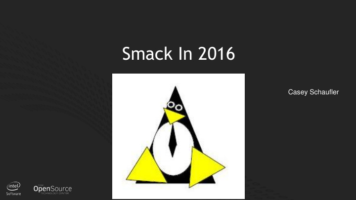smack in 2016