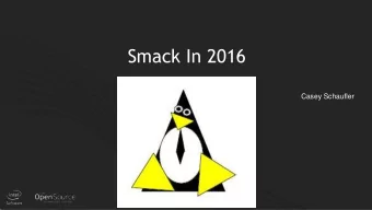 Smack In 2016  Casey Schaufler  1  Tizen Number one in the smart TV market  36% Second to Apple