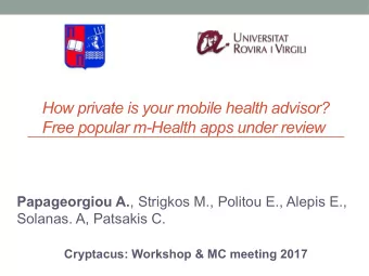 How private is your mobile health advisor?  Free popular m-Health apps under review Papageorgiou A.