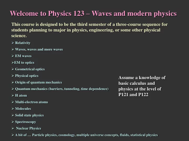 welcome to physics 123 waves and modern physics