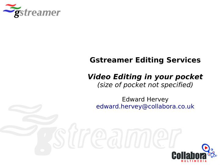 gstreamer editing services video editing in your pocket