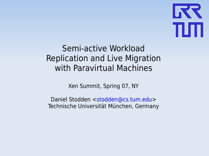 semi active workload replication and live migration with