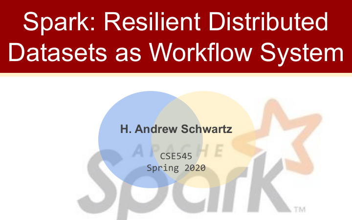 spark resilient distributed datasets as workflow system