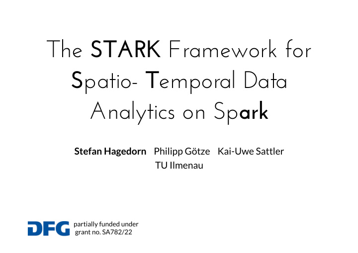 the stark framework for s patio t emporal data analytics