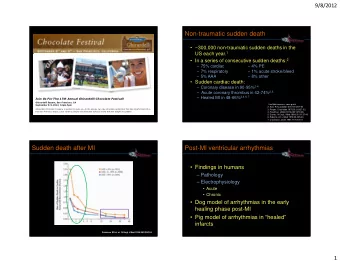 Non-traumatic sudden death   ~300,000 non-traumatic sudden deaths in the US each year. 1  In