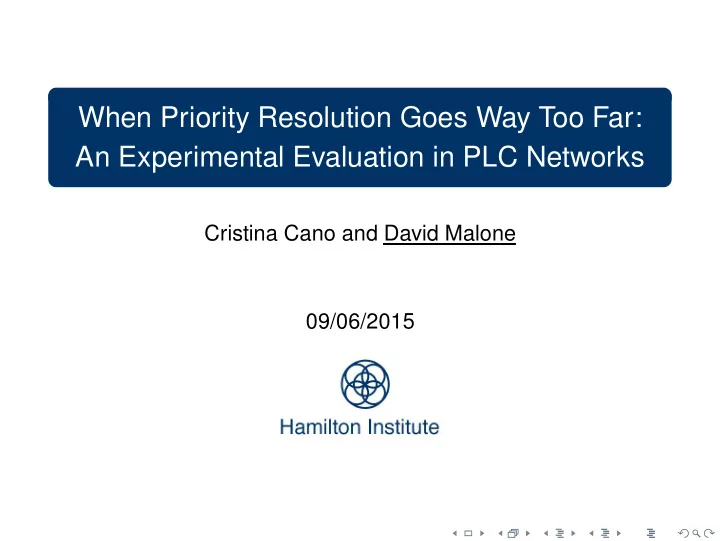 when priority resolution goes way too far an experimental