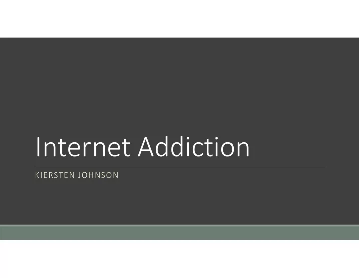 internet addiction