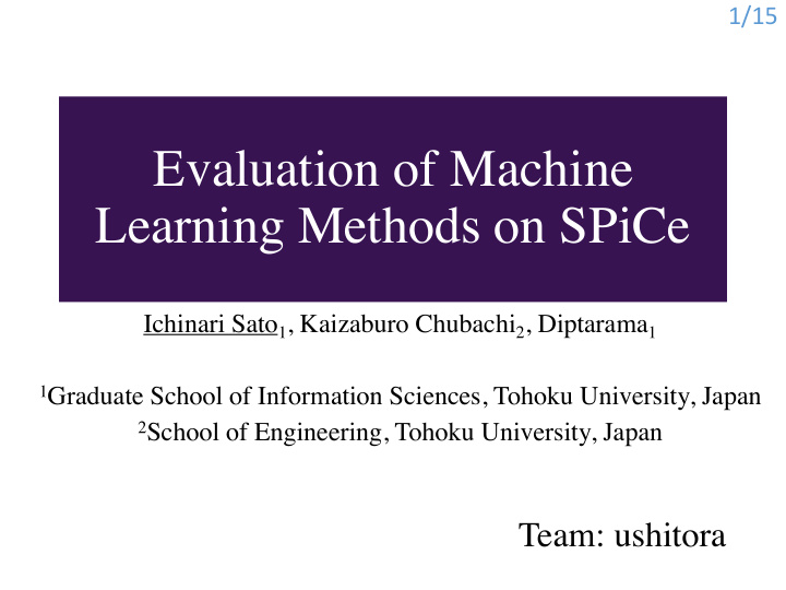 evaluation of machine learning methods on spice