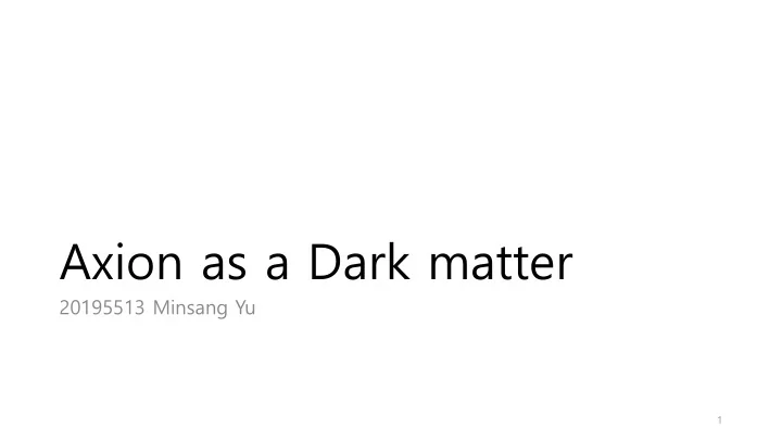 axion as a dark matter