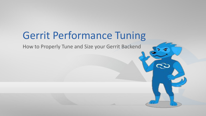 gerrit performance tuning