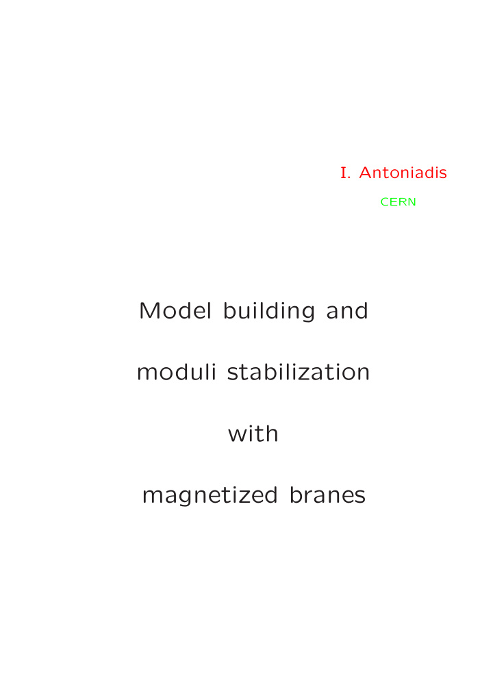 model building and moduli stabilization with magnetized