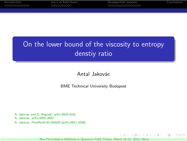 on the lower bound of the viscosity to entropy denstiy