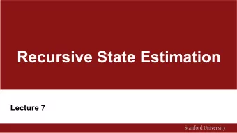 Recursive State Estimation  Lecture 7  Perception as a Continuous Process  Perception as a