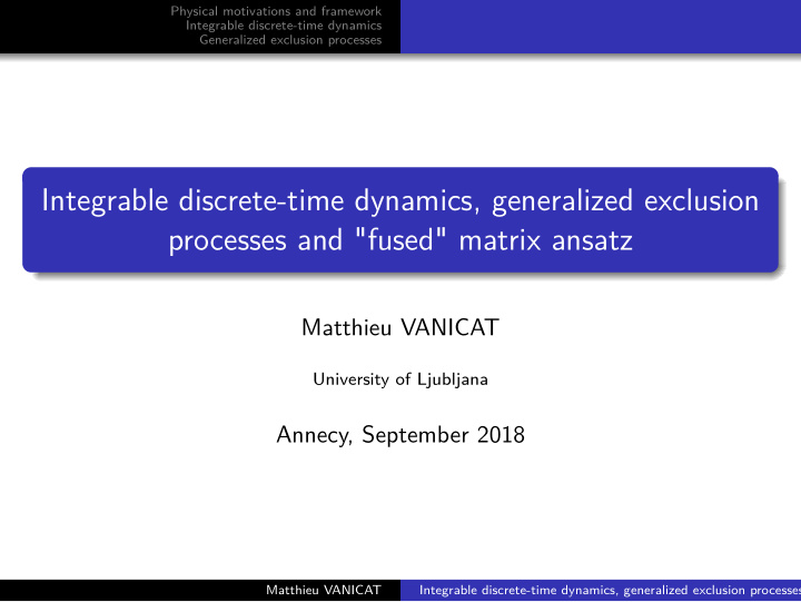 integrable discrete time dynamics generalized exclusion