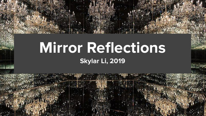mirror reflections