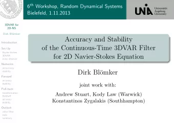 Accuracy and Stability  Introduction  of the Continuous-Time 3DVAR Filter  Set-Up  Navier-Stokes