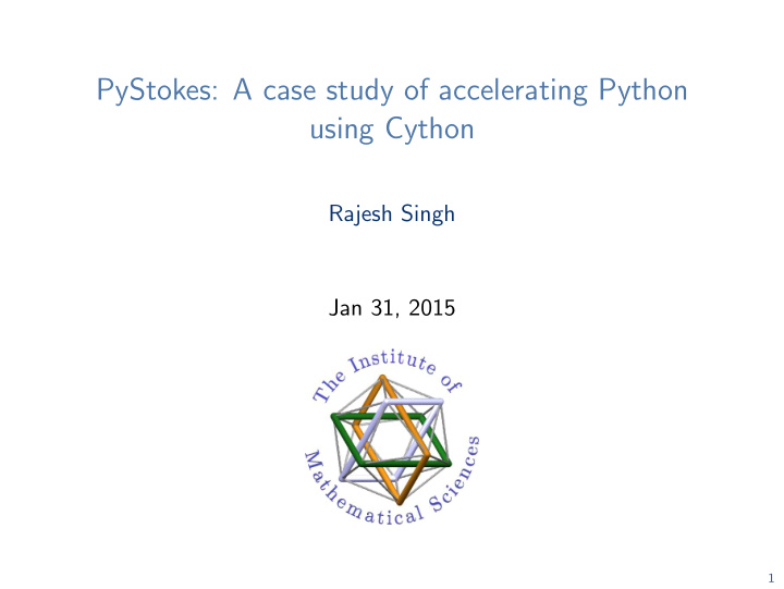 pystokes a case study of accelerating python using cython