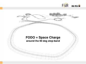 FODO + Space Charge  around the 90 deg stop-band  Simulation Set-up Consider a proton beam in a