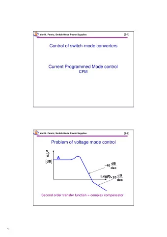 Control of switch-mode converters  Current Programmed Mode control  CPM  Mor M. Peretz, Switch-Mode