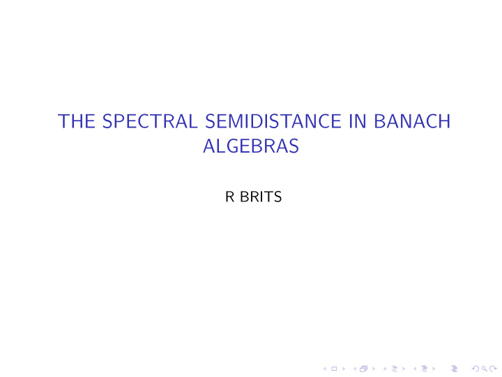 the spectral semidistance in banach algebras