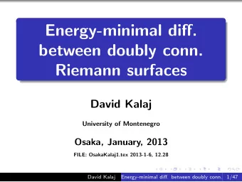 Energy-minimal di ff .  between doubly conn.  Riemann surfaces  David Kalaj  University of