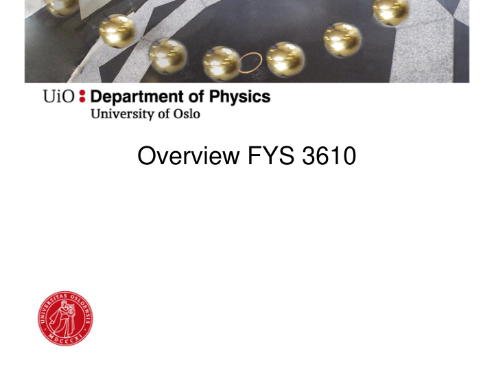 overview fys 3610 single particle motion