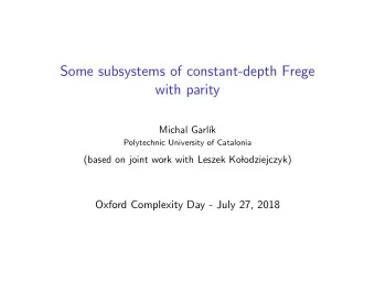 Some subsystems of constant-depth Frege  with parity  Michal Garl  k  Polytechnic University of