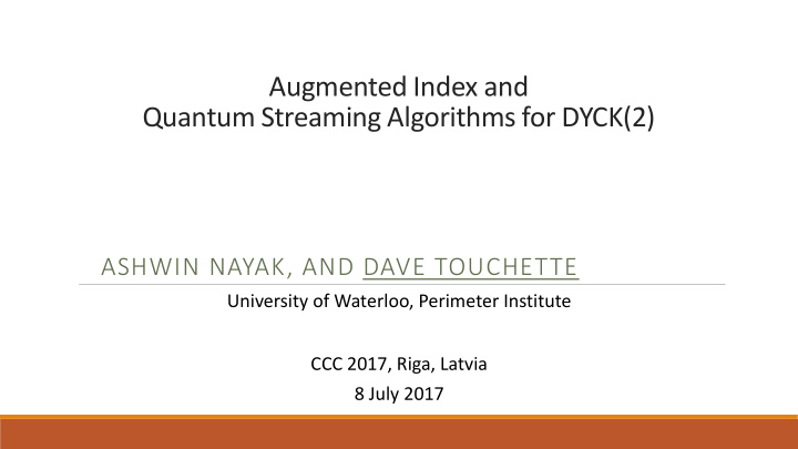 quantum streaming algorithms for dyck 2