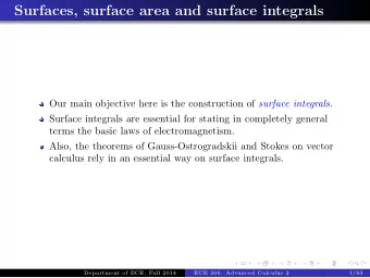 Surfaces, surface area and surface integrals Our main objective here is the construction of surface