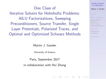 One Class of  Martin J. Gander  Iterative Solvers for Helmholtz Problems:  Quotes  AILU