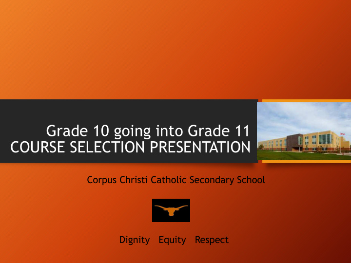 grade 10 going into grade 11 course selection presentation