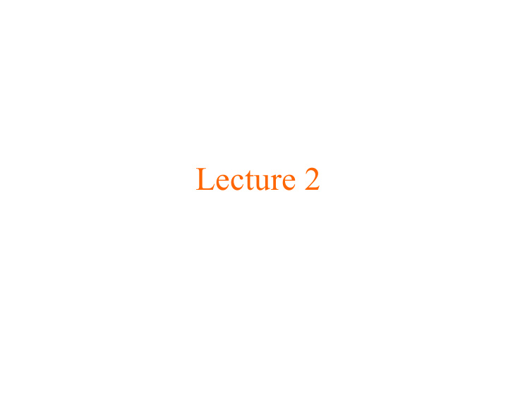 lecture 2 announcements a1 posted by 9am on monday